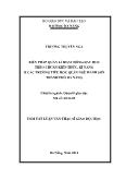 Luận văn Biện pháp quản lí hoạt động dạy học theo chuẩn kiến thức, kĩ năng ở các trường tiểu học quận Ngũ hành sơn thành phố Đà Nẵng