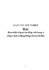 Đề tài Hoàn thiện công tác lao động - Tiền lương tại công ty Dịch vụ Hàng không sân bay Nội Bài