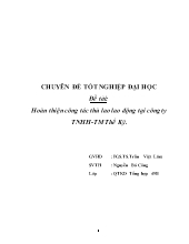 Đề tài Hoàn thiện công tác thù lao lao động tại công ty TNHH - TM Thế Kỷ