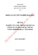 Đề tài Nghiên cứu chu trình chi phí tại công ty cổ phần dược trung ương medipharco - Tenamyd