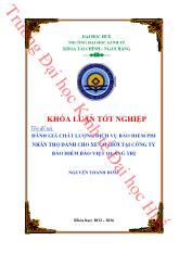 Khóa luận Đánh giá chất lượng dịch vụ bảo hiểm phi nhân thọ dành cho xe cơ giới tại công ty bảo hiểm Bảo Việt Quảng Trị