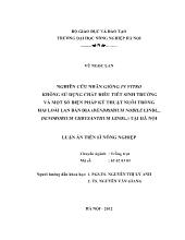 Luận án Nghiên cứu nhân giống in vitro không sử dụng chất điều tiết sinh trưởng và một số biện pháp kỹ thuật nuôi trồng hai loài lan bản địa (dendrobium nobile lindl., dendrobium chrysanthum lindl.) tại Hà Nội