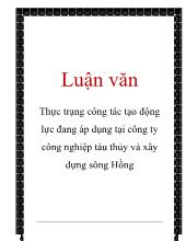 Luận văn Thực trạng công tác tạo động lực đang áp dụng ở công ty công nghiệp tàu thủy và xây dựng Sông Hồng