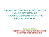 Rối loạn nhịp tim và biến thiên nhịp tim / holter điện tim 24 giờ ở bệnh nhân đái tháo đường týp 2 có biến chứng thận