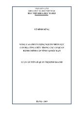 Luận án Nâng cao chất lượng nguồn nhân lực cán bộ, công chức trong các cơ quan hành chính cấp tỉnh tại Bắc Kạn