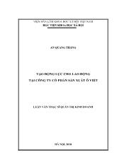 Luận văn Tạo động lực cho lao động tại công ty cổ phần sản xuất ô việt