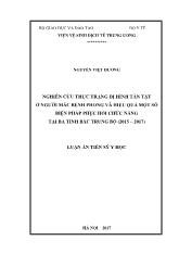 Luận án Nghiên cứu thực trạng dị hình tàn tật ở người mắc bệnh phong và hiệu quả một số biện pháp phục hồi chức năng tại ba tỉnh bắc trung bộ (2015 – 2017)