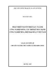 Luận án Phát triển nguồn nhân lực ngành công nghiệp đóng tàu thời kỳ đẩy mạnh công nghiệp hóa, hiện đại hóa ở Việt Nam