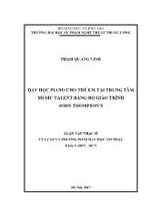 Luận văn Dạy học piano cho trẻ em ở trung tâm music talent bằng bộ giáo trình john thompson’s