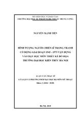 Luận văn Hình tượng người chiến sĩ trong tranh cổ động giai đoạn 1945 - 1975 vận dụng vào dạy học môn Thiết kế đồ họa, Trường Đại học Kiến trúc Hà Nội