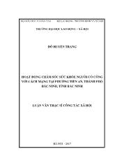 Luận văn Hoạt động chăm sóc sức khỏe người có công với cách mạng tại phường Tiền an, thành phố Bắc ninh, tỉnh Bắc Ninh