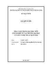 Luận văn Nhạc jazz trong dạy học môn guitar điện tử tại trường đại học văn hóa nghệ thuật quân đội