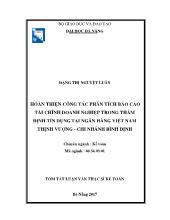 Tóm tắt Luận văn Hoàn thiện công tác phân tích báo cáo tài chính doanh nghiệp trong thẩm định tín dụng tại ngân hàng Việt Nam thịnh vượng - Chi nhánh Bình Định