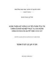 Tóm tắt Luận văn Hoàn thiện hệ thống chỉ tiêu phân tích tài chính doanh nghiệp phục vụ cho ngân hàng khi đưa ra quyết định cho vay