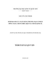 Tóm tắt Luận văn - Kinh doanh của ngân hàng thương mại cổ phần Đông Nam Á trong điều kiện suy thoái kinh tế