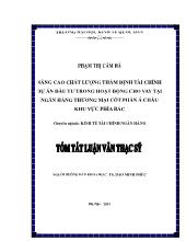 Tóm tắt Luận văn Nâng cao chất lượng thẩm định tài chính dự án đầu tư trong hoạt động cho vay tại ngân hàng thương mại côt phần Á châu khu vực phía bắc