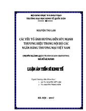 Luận án Các yếu tố ảnh hưởng đến sức mạnh thương hiệu trong nội bộ các ngân hàng thương mại Việt Nam