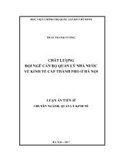 Luận án Chất lượng đội ngũ cán bộ quản lý nhà nước về kinh tế cấp thành phố ở Hà Nội