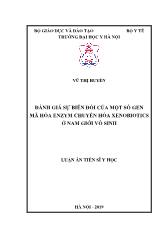 Luận án Đánh giá sự biến đổi của một số gen mã hóa enzym chuyển hóa xenobiotics ở nam giới vô sinh