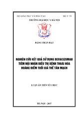 Luận án Nghiên cứu kết quả sử dụng bevacizumab tiêm nội nhãn điều trị bệnh thoái hóa hoàng điểm tuổi già thể tân mạch