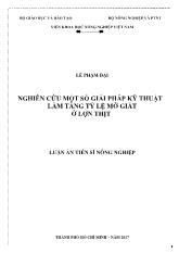 Luận án Nghiên cứu một số giải pháp kỹ thuật làm tăng tỷ lệ mỡ giắt ở lợn thịt