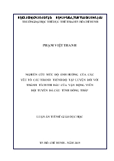 Luận án Nghiên cứu mức độ ảnh hưởng của các yếu tố cấu thành trình độ tập luyện đối với thành tích thi đấu của vận động viên đội tuyển đá cầu tỉnh Đồng Tháp