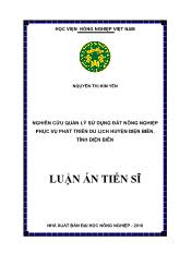 Luận án Nghiên cứu quản lý sử dụng đất nông nghiệp phục vụ phát triển du lịch huyện Điện biên, tỉnh Điện Biên