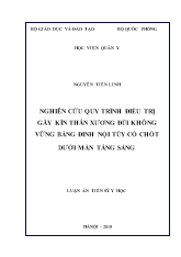 Luận án Nghiên cứu quy trình điều trị gãy kín thân xương đùi không vững bằng đinh nội tủy có chốt dưới màn tăng sáng