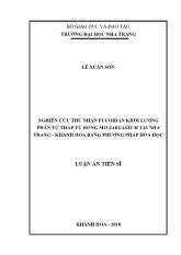 Luận án Nghiên cứu quy trình thu nhận fucoidan phân tử thấp từ rong mơ Sargassum tại Nha Trang - Khánh Hòa bằng phương pháp hóa học