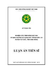 Luận án Nghiên cứu tiềm năng đất đai và định hướng sử dụng đất trồng mắc ca huyện Tuy đức, tỉnh Đắk Nông