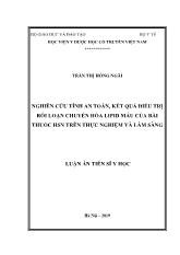 Luận án Nghiên cứu tính an toàn, kết quả điều trị rối loạn chuyển hóa lipid máu của bài thuốc HSN trên thực nghiệm và lâm sàng
