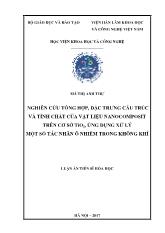 Luận án Nghiên cứu tổng hợp, đặc trưng cấu trúc và tính chất của vật liệu nanocomposit trên cơ sở Tio2, ứng dụng xử lý một số tác nhân ô nhiễm trong không khí