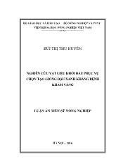 Luận án Nghiên cứu vật liệu khởi đầu phục vụ chọn tạo giống đậu xanh kháng bệnh khảm vàng