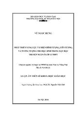 Luận án Phát triển năng lực tái hiện hình tượng, liên tưởng và tưởng tượng cho học sinh trong dạy học truyện ngắn ở lớp 12 THPT