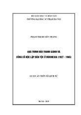 Luận án Quá trình đấu tranh giành và củng cố độc lập dân tộc ở Indonesia (1927 - 1965)