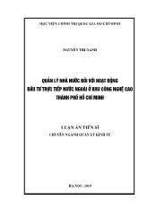 Luận án Quản lý nhà nước đối với hoạt động đầu tư trực tiếp nước ngoài ở khu công nghiệp cao thành phố Hồ Chí Minh