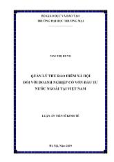 Luận án Quản lý thu bảo hiểm xã hội đối với doanh nghiệp có vốn đầu tư nước ngoài tại Việt Nam