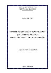 Luận án Tham thoại chứa hành động nhận xét qua lời thoại nhân vật trong tiểu thuyết của Ma Văn Kháng