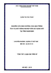 Tóm tắt Luận án Nghiên cứu ảnh hưởng của quá trình tích tụ đất nông nghiệp đến sử dụng đất tại tỉnh Nam Định