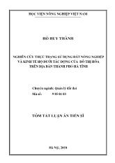 Tóm tắt Luận án Nghiên cứu thực trạng sử dụng đất nông nghiệp và kinh tế hộ dưới tác động của đô thị hóa trên địa bàn thành phố Hà Tĩnh