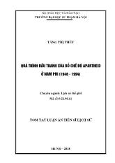 Tóm tắt Luận án Quá trình đấu tranh xóa bỏ chế độ Apartheid ở Nam phi (1948 - 1994)