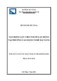 Tóm tắt Luận văn Tạo động lực cho người lao động tại trường cao đẳng nghề Đà Nẵng
