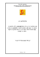 Luận án Nghiên cứu ảnh hưởng của các thông số công nghệ đến chất lượng bề mặt và mòn dụng cụ khi phay cao tốc thép SKD61 đã nhiệt luyện