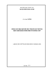 Luận án Nâng cao hiệu quả mã hóa tần số cho thẻ tag định danh bằng sóng điện từ không chip