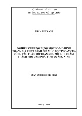 Luận án Nghiên cứu ứng dụng một số mô hình toán, địa chất đánh giá mức độ tin cậy của công tác thăm dò than khu mỏ Khe Chàm, Thành phố Cẩm Phả, tỉnh Quảng Ninh