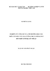 Luận án Nghiên cứu ứng xử của nền đường đầu cầu trên nền đất yếu gia cường trụ xi măng đất kết hợp lưới địa kỹ thuật