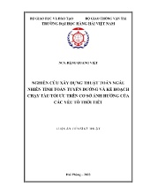 Luận án Nghiên cứu xây dựng thuật toán ngẫu nhiên tính toán tuyến đường và kế hoạch chạy tàu tối ưu trên cơ sở ảnh hưởng của các yếu tố thời tiết