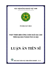 Luận án Phát triển bền vững chăn nuôi gia cầm trên địa bàn Thành phố Hà Nội