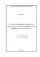 Luận án Các nhân tố ảnh hưởng tới kết quả kinh doanh của doanh nghiệp nhỏ và vừa trên địa bàn tỉnh thanh hoá