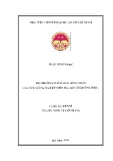 Luận án Thị trường nhà ở cho công nhân các khu công nghiệp trên địa bàn tỉnh Vĩnh Phúc